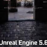 Unreal Engine 5.6 CPU 效能飆升逾三成 帶來顯著 FPS 提升