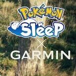 《Pokémon Sleep》 x Garmin 身體能量決定寶可夢可愛姿勢 睡眠數據無縫同步 免費下載專屬動態錶面