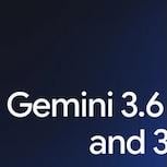 Google 推出 Gemini 3.6 Flash、3.5 Flash-Lite 及 3.5 Flash Cyber